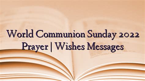 World Communion Sunday 2022 Prayer | Wishes Messages - TechNewzTOP