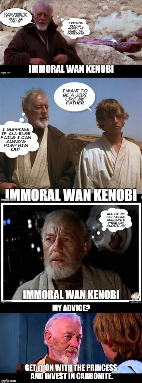 Immoral Obi Wan Kenobi - Imgflip