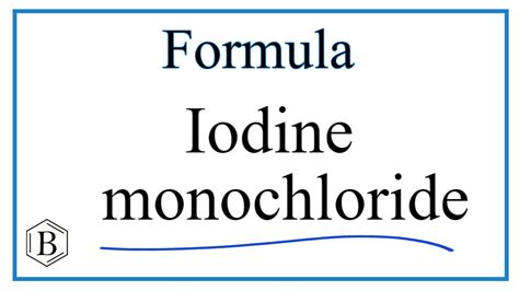 How to Write the Formula for Iodine monochloride. - YouTube