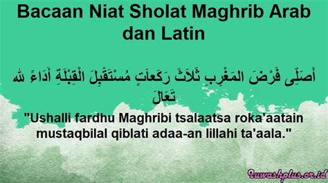 Niat Sholat Maghrib Serta Panduan Sholat Magrib Lengkap