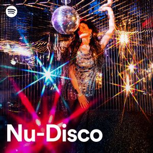 Nu-Disco - playlist by Spotify | Spotify