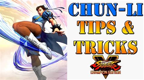 Street Fighter V: Champion Edition - Chun-Li Tips & Tricks - YouTube