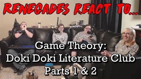 Renegades React to... Game Theory - Doki Doki Literature Club (Parts 1 ...