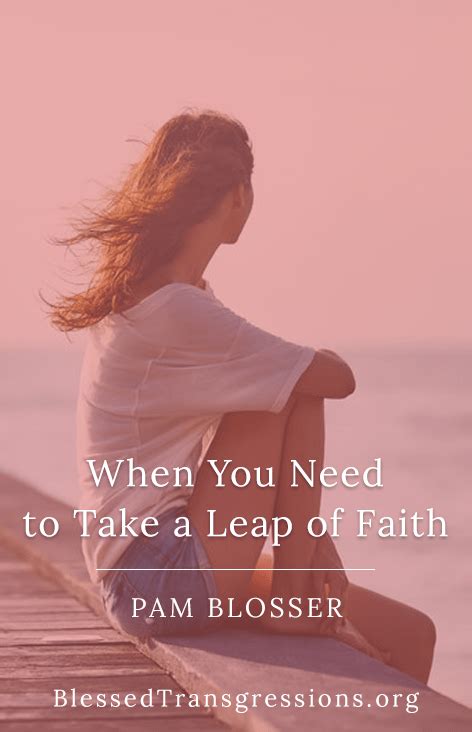 When You Need to Take a Leap of Faith