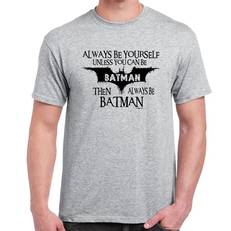 Mens Funny Sayings Slogans T Shirts-Always Be Batman tshirt | eBay