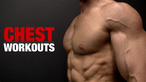 Chest Workouts - Best Exercises for Muscle and Strength