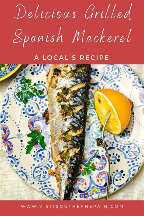 Delicious Grilled Spanish Mackerel - Visit Southern Spain