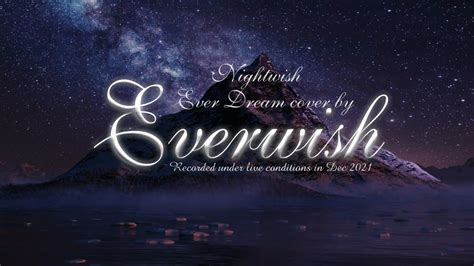 Nightwish - Ever Dream (cover by Everwish, The French Nightwish Tribute ...