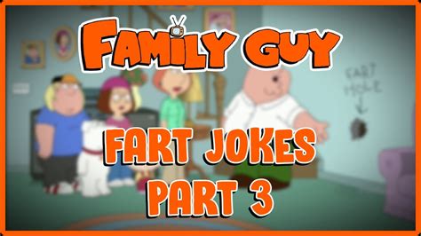 Family Guy Fart Jokes Part 3 - YouTube