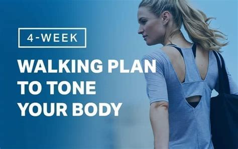 4-Week Walking Plan to Tone Your Body | Walking | MyFitnessPal