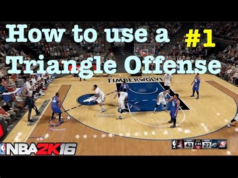 NBA 2K16 Tutorial : Triangle Offense Unstoppable How to Score lots and ...