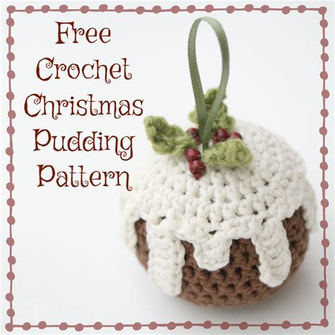 Free #crochet Christmas pudding pattern at Ann's Orchard | Crochet xmas ...