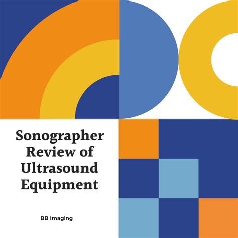 Sonographer Review of Ultrasound Equipment — BB Imaging