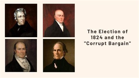 The Significance of the "Corrupt Bargain" Election of 1824 - History in ...