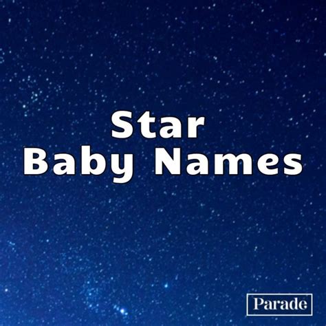 100 Star Names for Boys & Girls with Outer Space Meanings - Parade