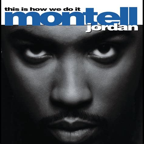 ‎This Is How We Do It - Album by Montell Jordan - Apple Music