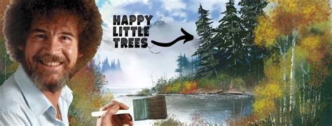 Bob. Happy Little Trees. Ross. - RelicRecord