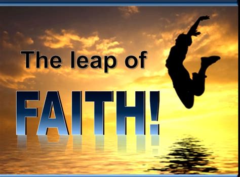 Take a leap of faith - tikloniche