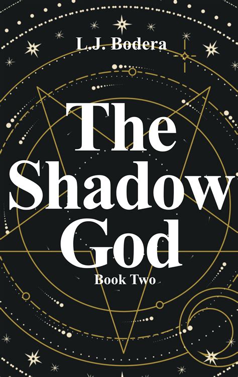 The Shadow God by L.J. Bodera | Goodreads