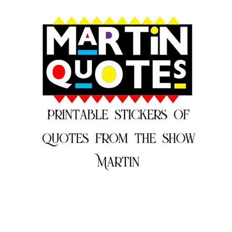 Martin Show Quotes, Funny Martin Quote Printable Stickers, 90's Sitcom ...