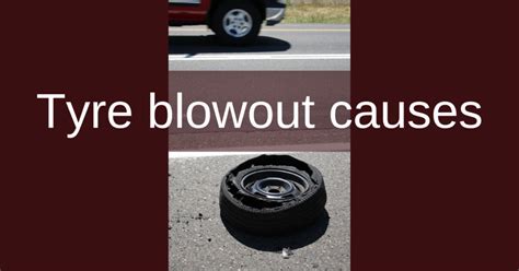 What causes a tire blowout? - True Tyres All About Tyre and Car Safety ...