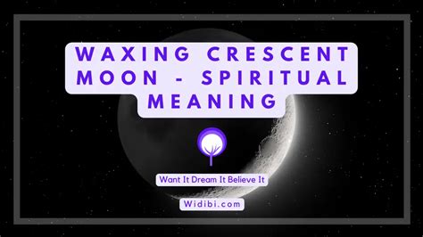 Waxing Crescent Moon Spiritual Meaning and Symbolism - Widibi