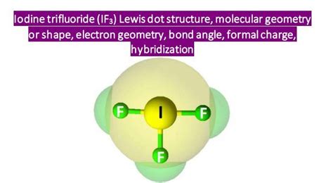 IF3 Lewis structure, molecular geometry or shape, electron geometry ...