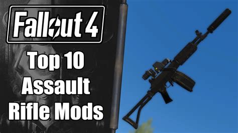 Fallout 4 Mod Bundle: Top 10 Assault Rifle Mods - YouTube