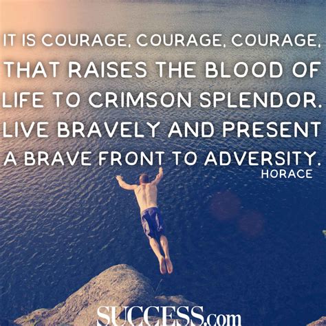 15 Courageous Quotes to Spark Your Inner Brave | SUCCESS