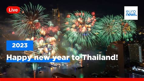 Celebrations begin in Bangkok as Thailand welcomes 2023 - YouTube