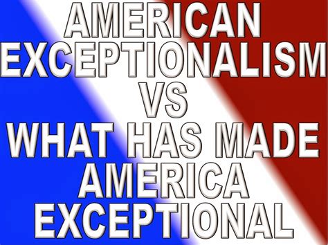 CONTRARY BRIN: American Exceptionalism... versus what has made America ...