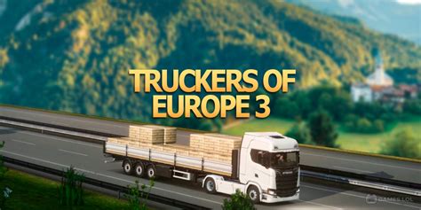 Truckers of Europe 3 - Download & Play for Free Here