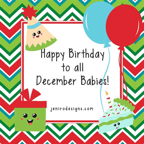 Happy Birthday December Babies! • jeni ro designs