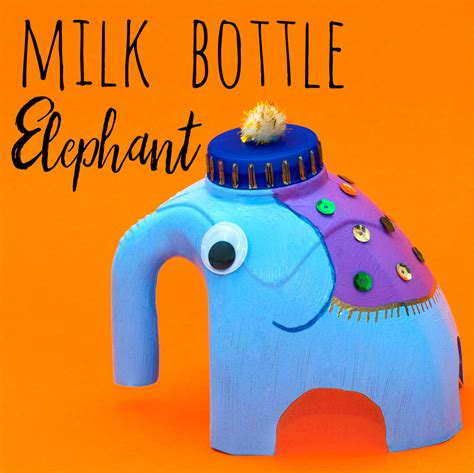 Milk Bottle Elephant Craft — Doodle and Stitch