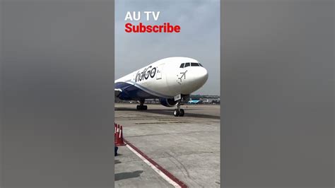 Indigo Boeing 777 landing in India for first time Presented by AU TV 😍😍 ...