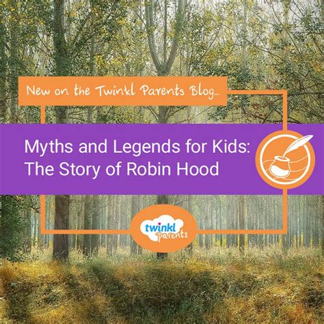 Myths and Legends for Kids:The Story of Robin Hood - Twinkl | Legends ...