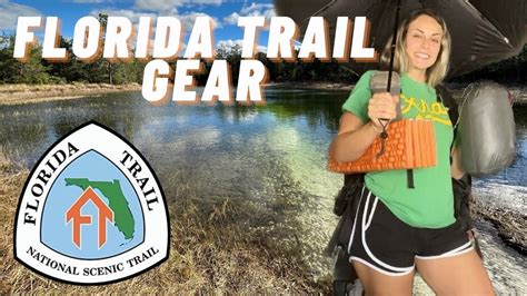 Complete Florida Trail Thru Hike Gear List - YouTube