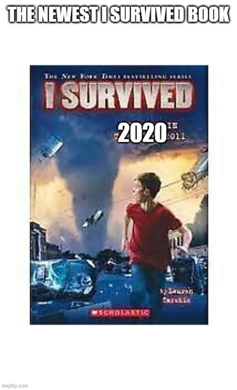 i survived - Imgflip