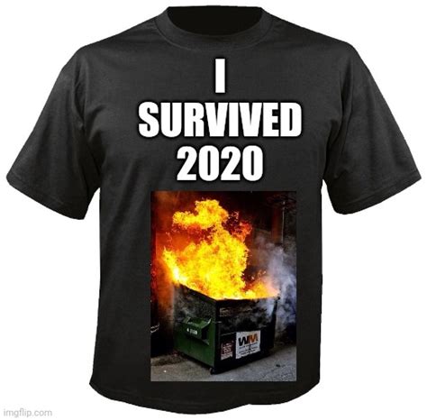 I Survived 2020 - Imgflip