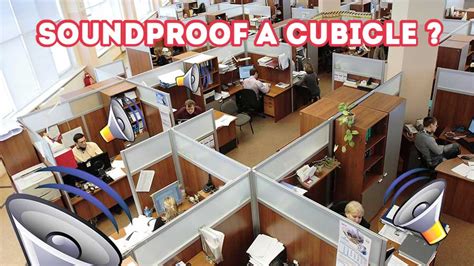 Soundproof a Cubicle - 5 Things You Can Do Today - Soundproof Expert