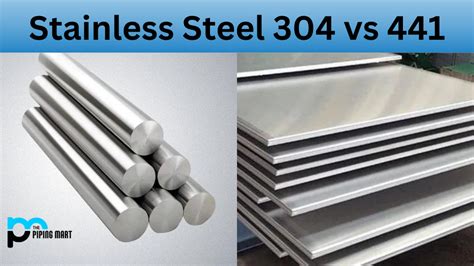 Stainless Steel 304 vs 441 - What's the Difference