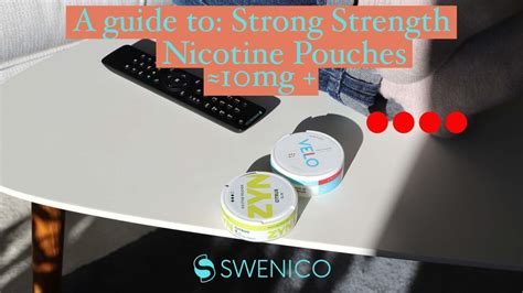 Nicotine Pouches with Strong Nicotine Strength - Swenico Recommends ...