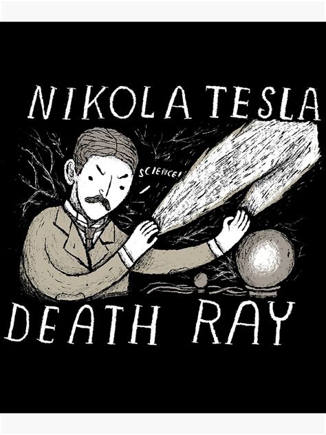 "nikola tesla death ray" Poster by louros | Redbubble