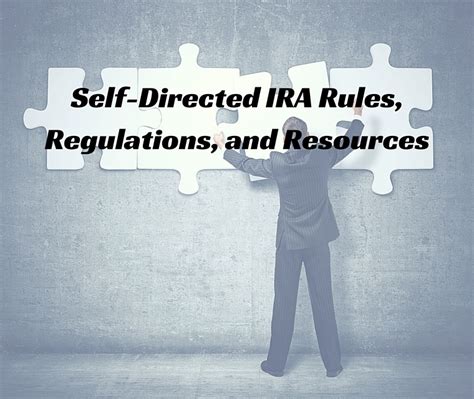 The Complete Self Directed IRA Rules, Regulations, and Resources Guide