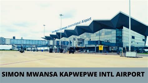 Simon Mwansa Kapwepwe International Airport | Ndola - Zambia - YouTube