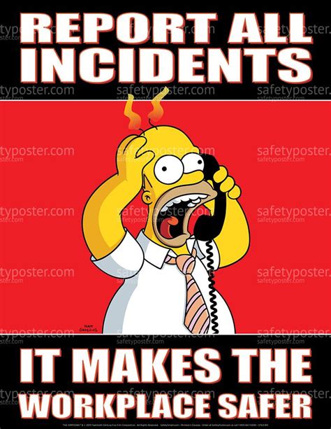 Report All Incidents It Makes The Workplace Safer - Simpsons | Safety ...