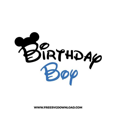 Mickey Birthday Boy SVG & PNG cut files | Free SVG Download