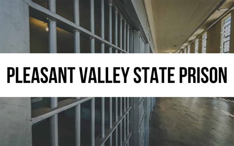 Pleasant Valley State Prison: Treatment and Rehabilitation