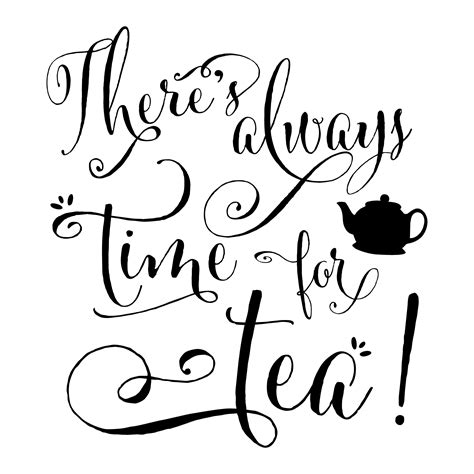 Always Time For Tea Wall Quotes™ Decal | WallQuotes.com