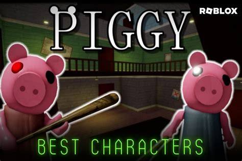 5 best Roblox characters in Piggy